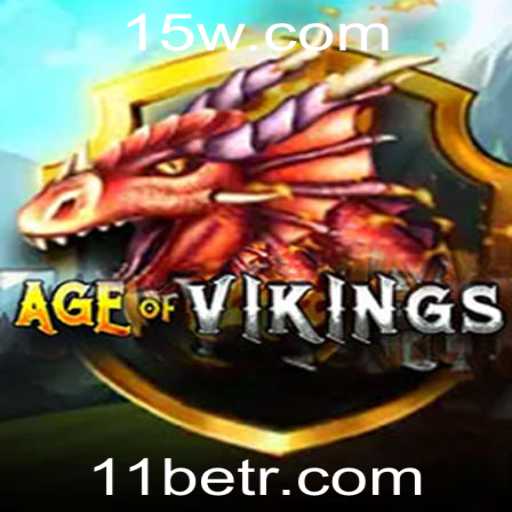 Explorando o Mundo de AgeofViking e a Plataforma 11bet