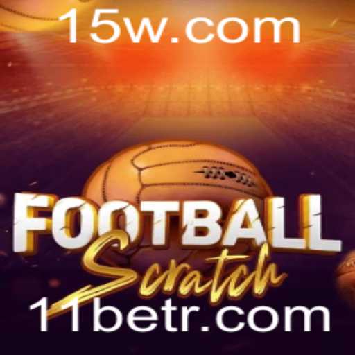 FootballScratch: Descubra o Jogo que Combina Estratégia e Entretenimento com 11bet