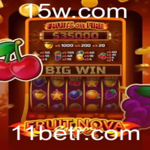 Explorando o Universo de FruitNovaSuper no Mundo 11bet